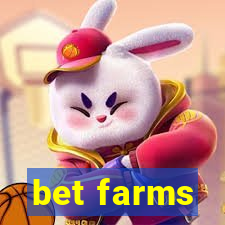 bet farms